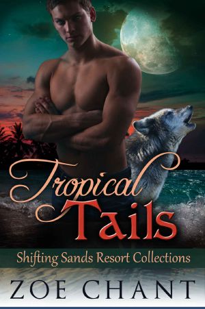 [Shifting Sands Resort 04] • Tropical Tails